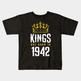 kings are born 1942 birthday quote crown king birthday party gift Kids T-Shirt